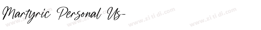 Martyric Personal Us字体转换 Martyric Personal Us字体转换